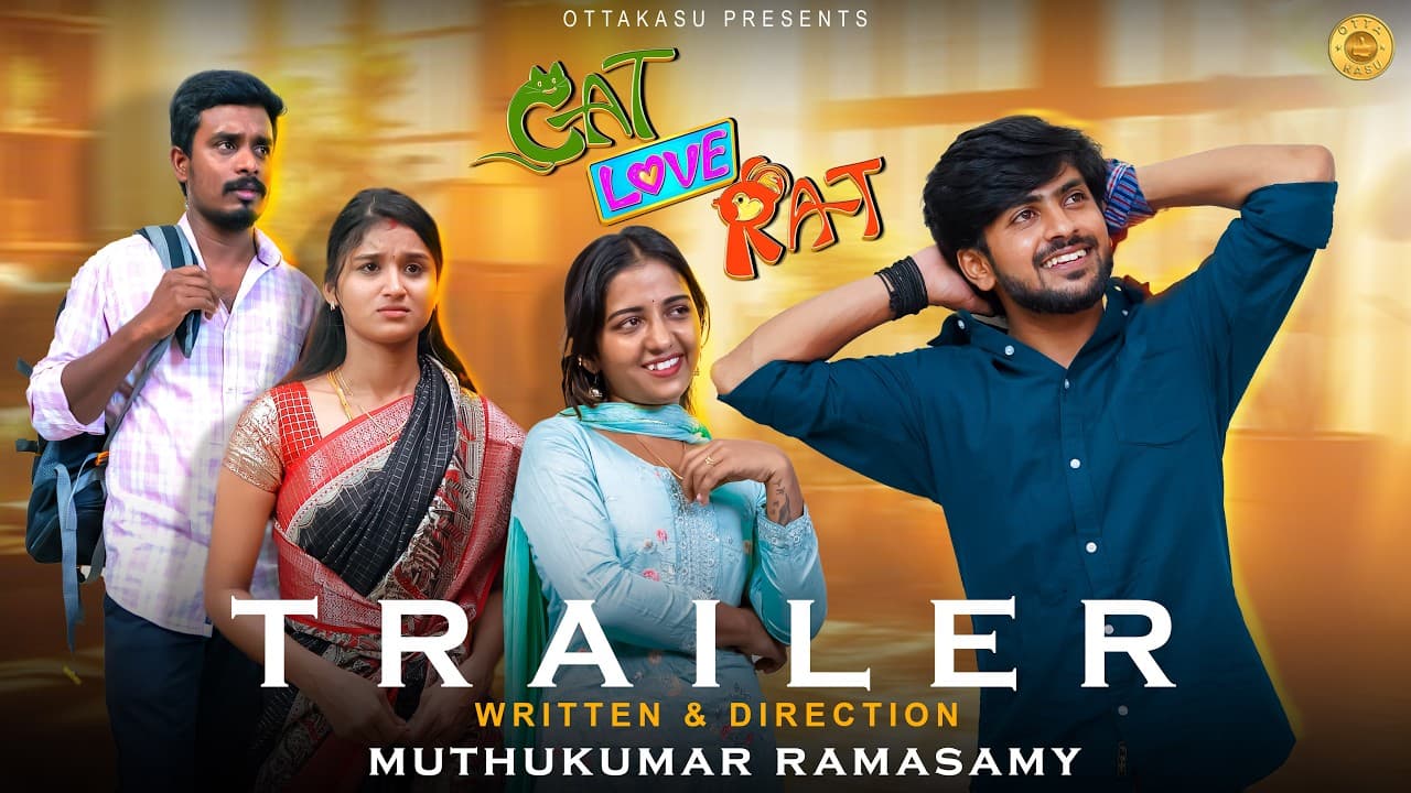 CAT LOVE RAT | Official Trailer | Tamil Romantic Comedy Web Series | OTTAKASU 2026